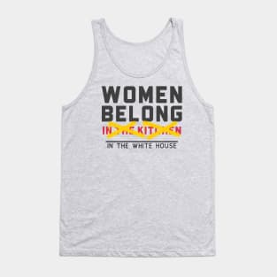 Women belong in the White House Tank Top